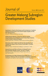 Journal of Greater Mekong Subregion Development Studies October 2014 -  Vannarith Chheang,  Vanthana Nolintha,  Ha Thi Thuy Nong,  Kongchheng Poch,  Vicente Ramos,  Javier Rey-Maquieira,  Patcharee Suriya,  Akarapong Untong,  David A. Cohen,  Christopher Gan,  Shintaro Hamanaka,  Baiding Hu,  Sthabandith Insisienmay,  Betty Kao,  Mingsarn Kaosa-ard,  Leebeer Leebouapao