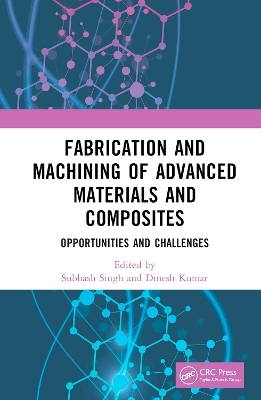 Fabrication and Machining of Advanced Materials and Composites - 