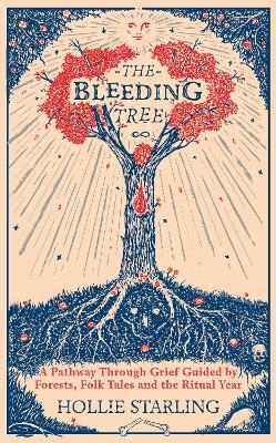 The Bleeding Tree - Hollie Starling