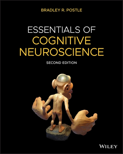 Essentials of Cognitive Neuroscience -  Postle