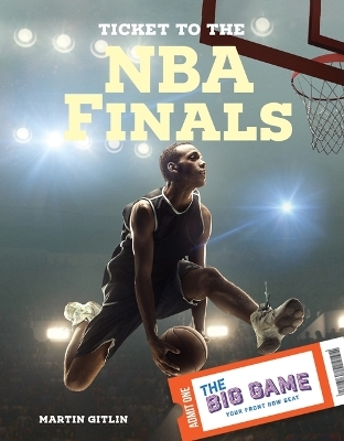 Ticket to the NBA Finals - Martin Gitlin