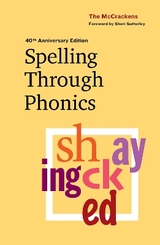 Spelling Through Phonics - McCracken, Marlene; McCracken, Robert