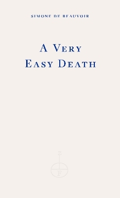 A Very Easy Death - Simone de Beauvoir