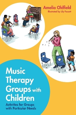 Music Therapy Groups with Children - Amelia Oldfield