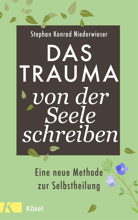 Das Trauma von der Seele schreiben - Stephan Konrad Niederwieser