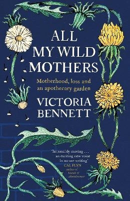 All My Wild Mothers - Victoria Bennett