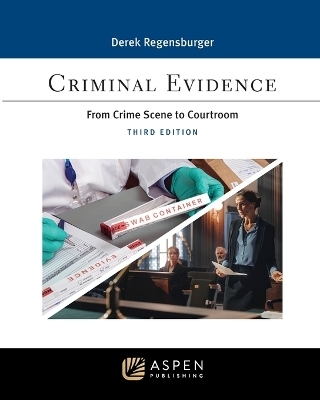 Criminal Evidence - Derek Regensburger