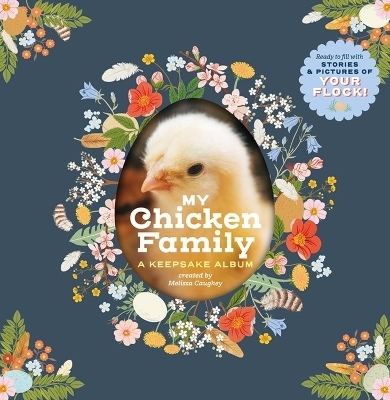 My Chicken Family - Melissa Caughey