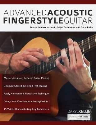 Advanced Acoustic Fingerstyle Guitar - Daryl Kellie, Joseph Alexander