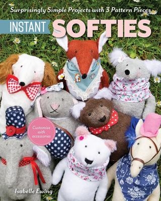 Instant Softies - Isabelle Ewing