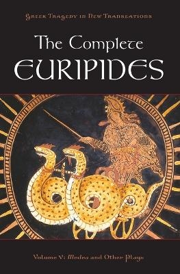 The Complete Euripides -  Euripides