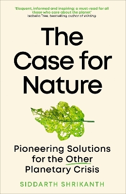 The Case for Nature - Siddarth Shrikanth