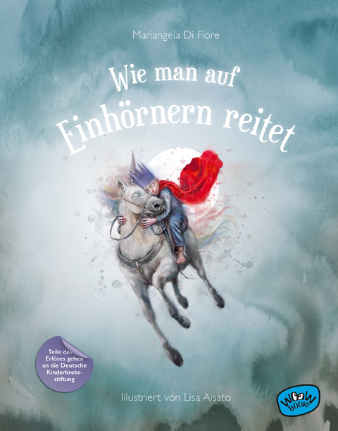 Wie man auf Einhörnern reitet - Mariangela Di Fiore