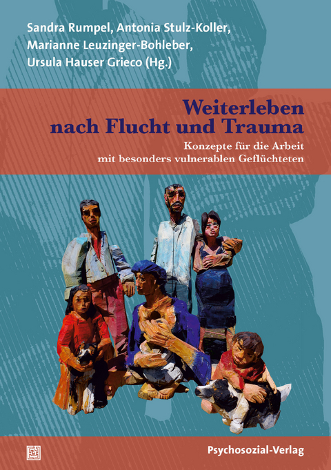 Weiterleben nach Flucht und Trauma - 