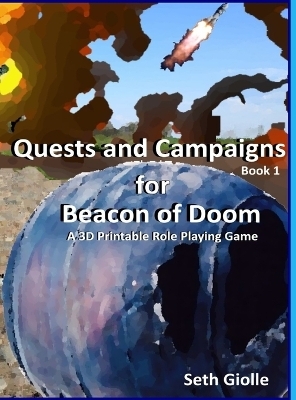 Quests and Campaigns for Beacon of Doom Book 1 - Seth Giolle