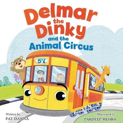 Delmar the Dinky and the Animal Circus - Pat Danna