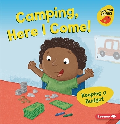 Camping, Here I Come! - Lisa Bullard