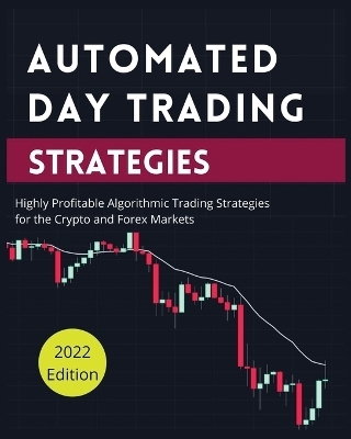 Automated Day Trading Strategies - Blake Butler