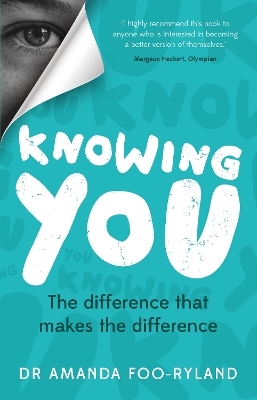 Knowing You - Dr Amanda Foo-Ryland