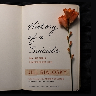 History of a Suicide - Jill Bialosky