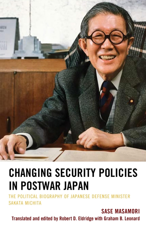 Changing Security Policies in Postwar Japan -  Sase Masamori