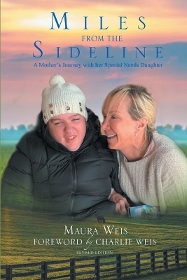 Miles From The Sideline - Maura Weis