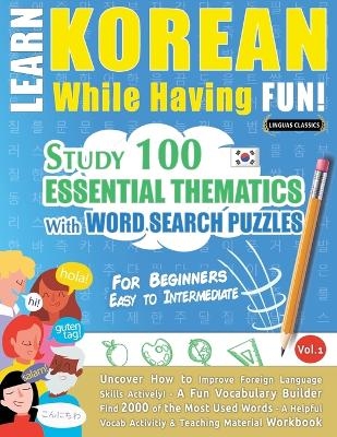 Learn Korean While Having Fun! - For Beginners -  Linguas Classics