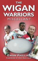 The Wigan Warriors Miscellany -  Ewan Phillips