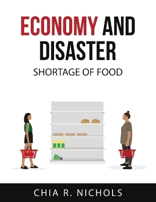 Economy and Disaster -  Chia R Nichols