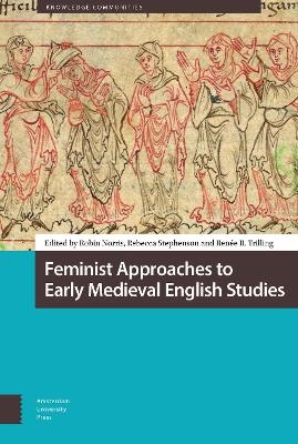 Feminist Approaches to Early Medieval English Studies - 