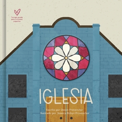 Iglesia (Church) - Devon Provencher