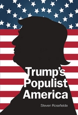 TRUMP'S POPULIST AMERICA - Steven Rosefielde