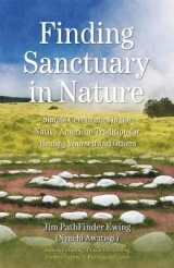 Finding Sanctuary in Nature -  Jim Pathfinder Ewing