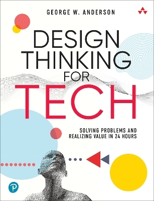 Design Thinking for Tech - George Anderson