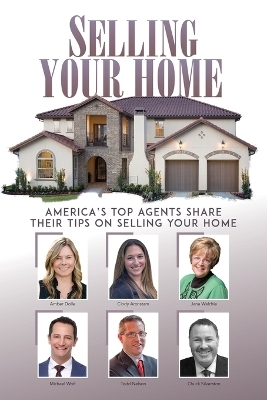 Selling Your Home - Amber Dolle, Cindy Aronstam, Michael Wolf