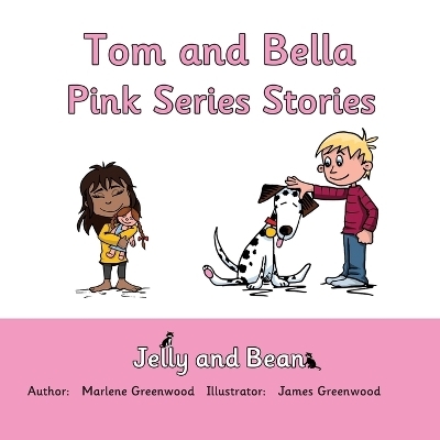 Tom and Bella Stories Pink Series - Marlene Greenwood