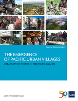 Emergence of Pacific Urban Villages -  Asian Development Bank