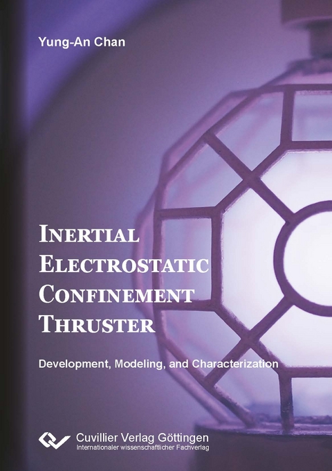 Inertial Electrostatic Confinement Thruster (IECT) - Yung-An Chan