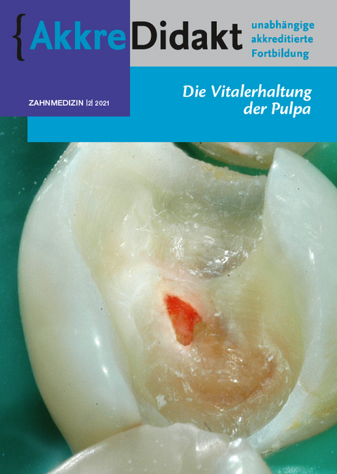 Die Vitalerhaltung der Pulpa - Till Dammaschke, Georg Benjamin