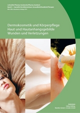 Band E: Dermokosmetik und Körperpflege / Haut und Hautanhangsgebilde / Wunden und Verletzungen (BiVo 2006) aktualisierte Auflage 2019 - Cornelia Schmid, Blandine Ueckert, Sabina Helbing