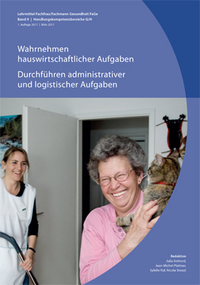 Wahrnehmen hauswirtschaftlicher Aufgaben / Durchführen administrativer und logistischer Aufgaben - 