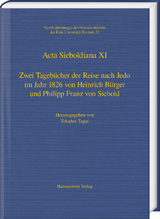 Zwei Tagebücher der Reise nach Jedo im Jahr 1826 von Heinrich Bürger und Philipp Franz von Siebold - Tamina Renner