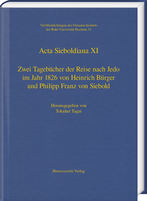 Zwei Tagebücher der Reise nach Jedo im Jahr 1826 von Heinrich Bürger und Philipp Franz von Siebold - Tamina Renner