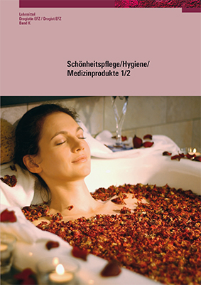 Schönheitspflege/Hygiene/Medizinprodukte 1/2 - Marianne Tresch, Andrea Peng