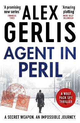 Agent in Peril - Alex Gerlis