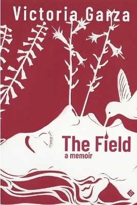 The Field - Victoria Garza