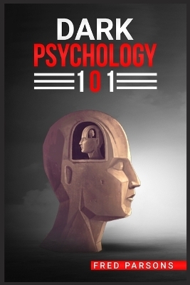 DÂ¿RK PSYCHOLOGY 101 - Fred Parsons