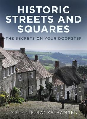 Historic Streets and Squares - Melanie Backe-Hansen