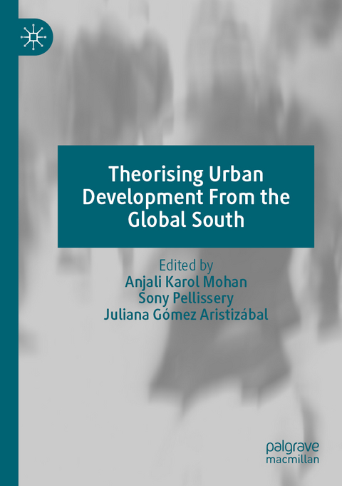 Theorising Urban Development From the Global South - 