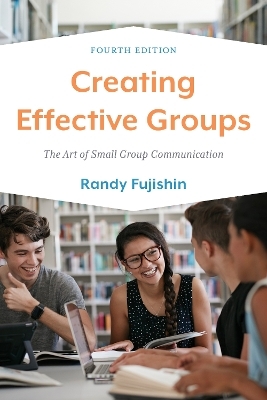 Creating Effective Groups - Randy Fujishin